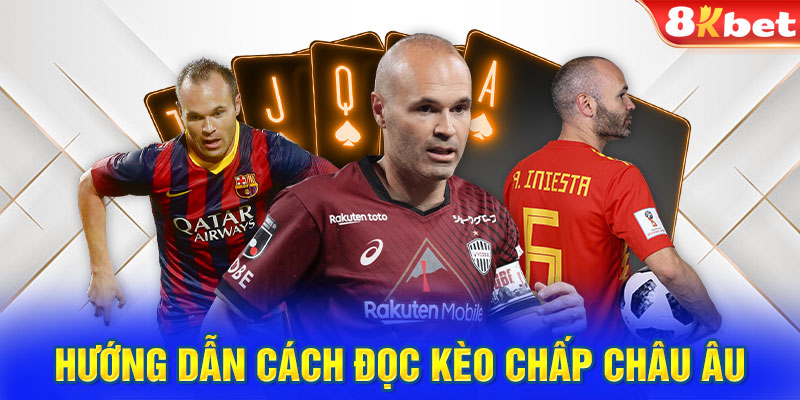 Hướng dẫn cách đọc kèo chấp Châu Âu đơn giản
